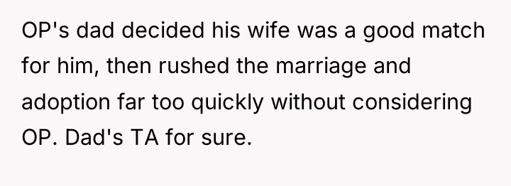 OP's dad decided his wife was a good match for...