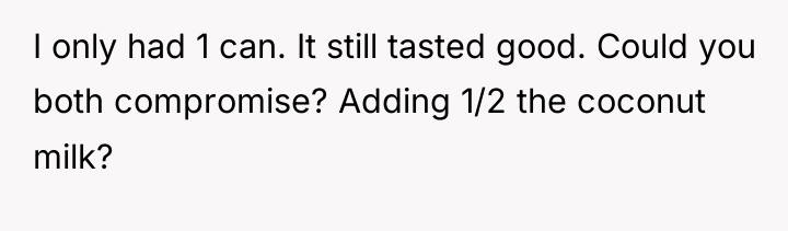 I only had 1 can. It still tasted good. Could...