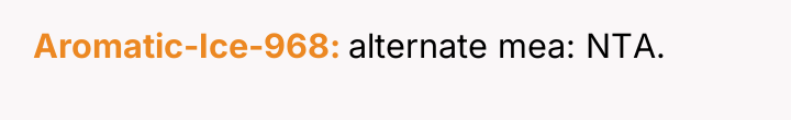 Aromatic-Ice-968 alternate mea: NTA.