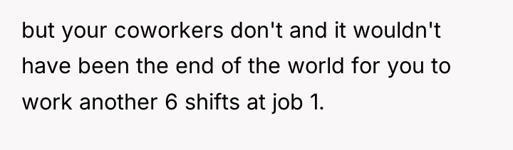 but your coworkers don't and it wouldn't have been the...