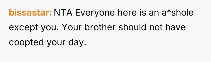bissastar NTA Everyone here is an a*shole except you. Your...