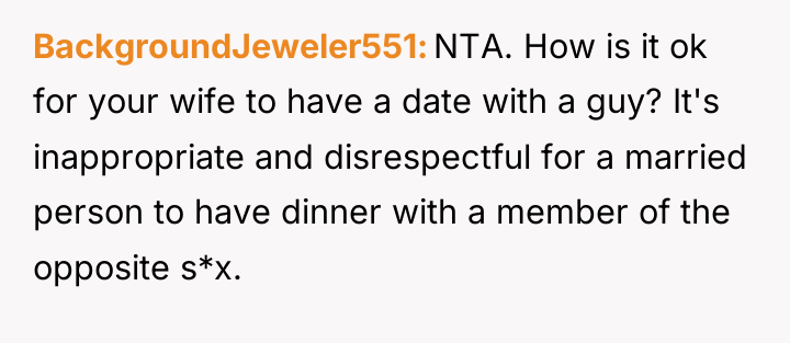 BackgroundJeweler551 NTA. How is it ok for your wife to...