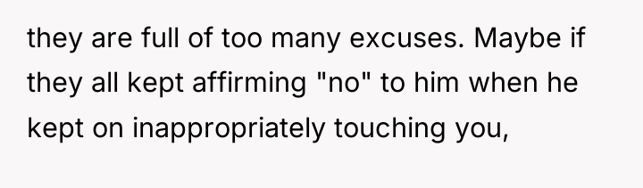 they are full of too many excuses. Maybe if they...