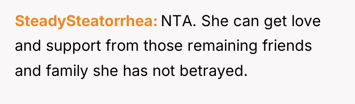 SteadySteatorrhea NTA. She can get love and support from those...
