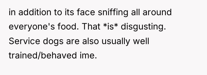 in addition to its face sniffing all around everyone's food....