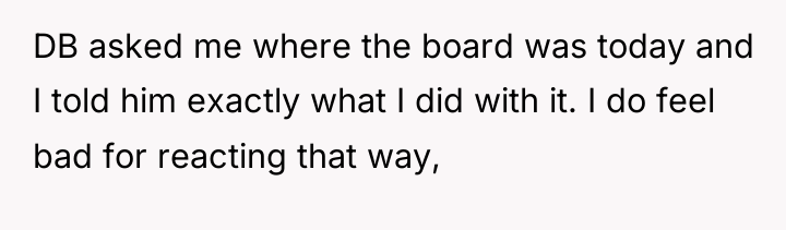 DB asked me where the board was today and I...