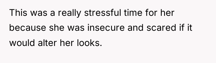 This was a really stressful time for her because she...
