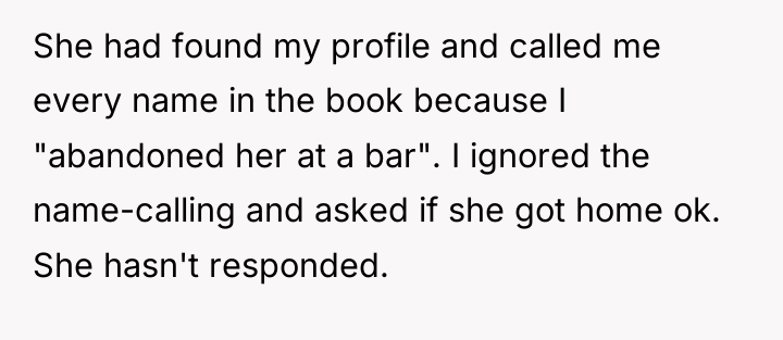 She had found my profile and called me every name...