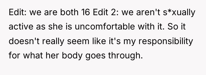 Edit: we are both 16 Edit 2: we aren't s*xually...