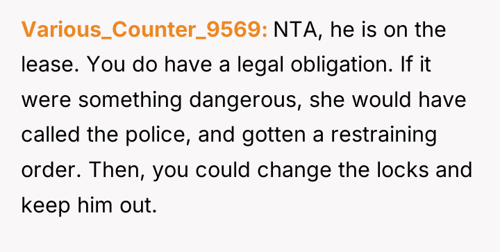 Various_Counter_9569 NTA, he is on the lease. You do have...