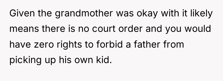 Given the grandmother was okay with it likely means there...