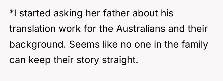*I started asking her father about his translation work for...