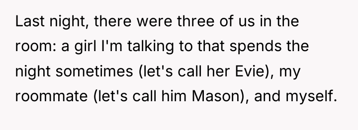 Last night, there were three of us in the room:...