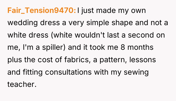 Fair_Tension9470 I just made my own wedding dress a very...