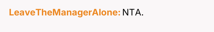 LeaveTheManagerAlone NTA.