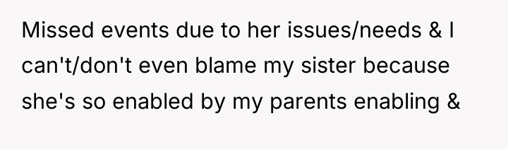 Missed events due to her issues/needs & I can't/don't even...