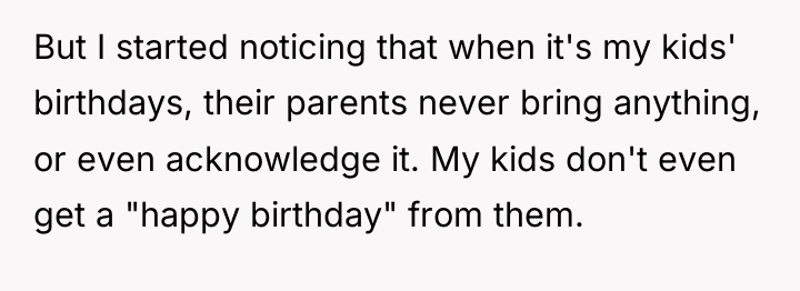 But I started noticing that when it's my kids' birthdays,...
