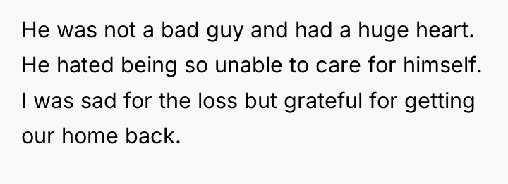 He was not a bad guy and had a huge...