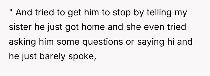" And tried to get him to stop by telling...