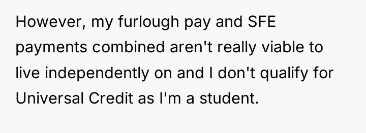 However, my furlough pay and SFE payments combined aren't really...