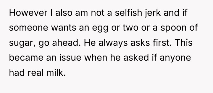 However I also am not a selfish jerk and if...