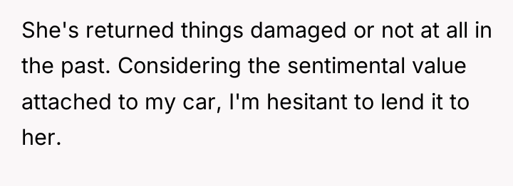 She's returned things damaged or not at all in the...