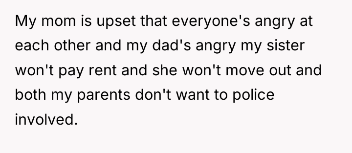 My mom is upset that everyone's angry at each other...