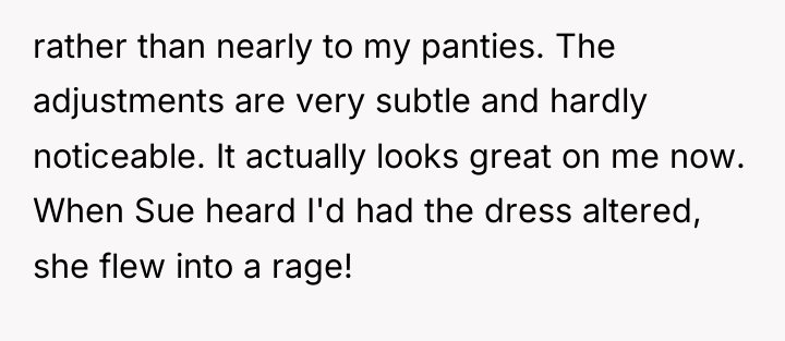 rather than nearly to my panties. The adjustments are very...