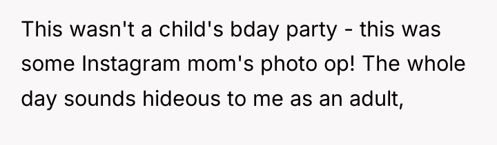 This wasn't a child's bday party - this was some...