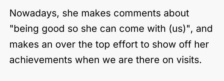 Nowadays, she makes comments about "being good so she can...