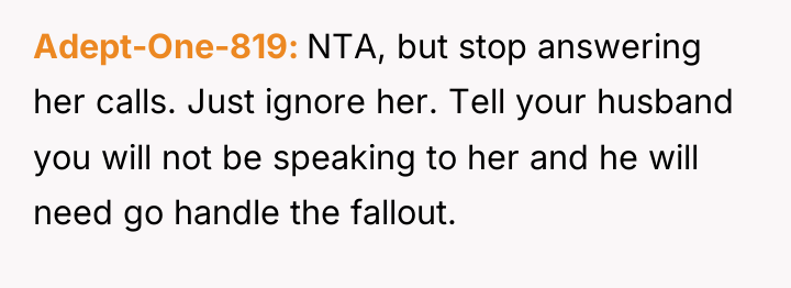 Adept-One-819 NTA, but stop answering her calls. Just ignore her....