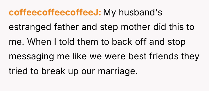 coffeecoffeecoffeeJ My husband's estranged father and step mother did this...