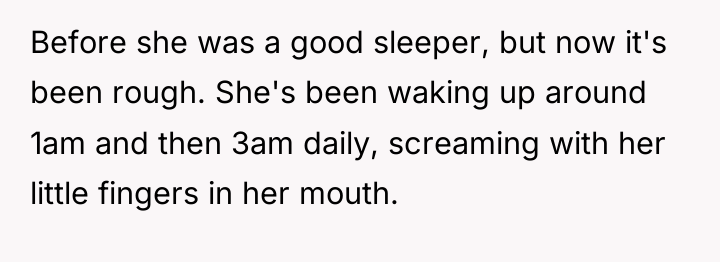 Before she was a good sleeper, but now it's been...