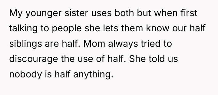 My younger sister uses both but when first talking to...