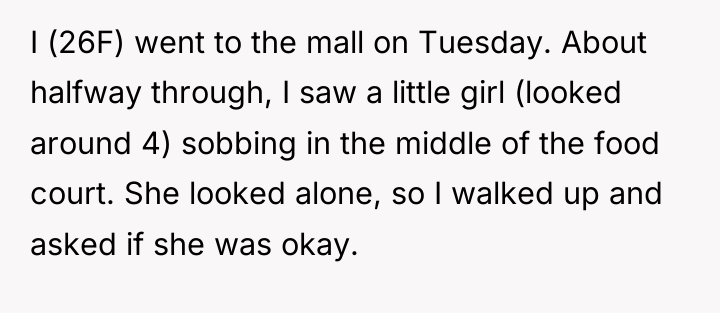 I (26F) went to the mall on Tuesday. About halfway...
