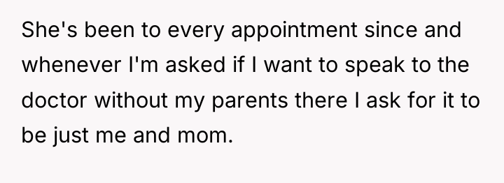 She's been to every appointment since and whenever I'm asked...