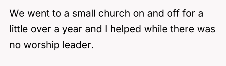 We went to a small church on and off for...