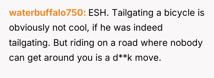 waterbuffalo750 ESH. Tailgating a bicycle is obviously not cool, if...