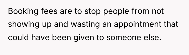 Booking fees are to stop people from not showing up...