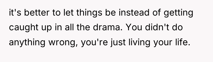 it's better to let things be instead of getting caught...