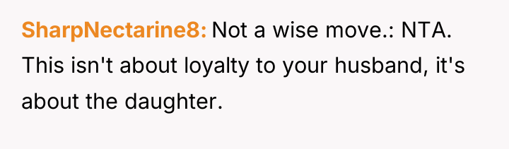 SharpNectarine8 Not a wise move.: NTA. This isn't about loyalty...