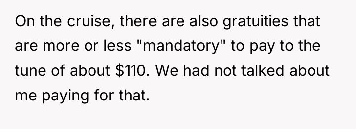 On the cruise, there are also gratuities that are more...