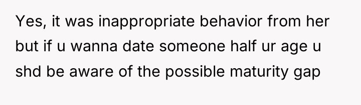 Yes, it was inappropriate behavior from her but if u...