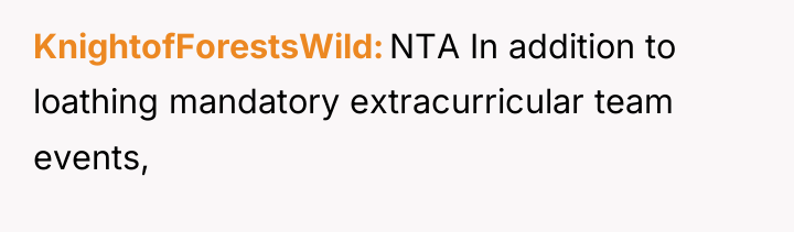 KnightofForestsWild NTA In addition to loathing mandatory extracurricular team events,