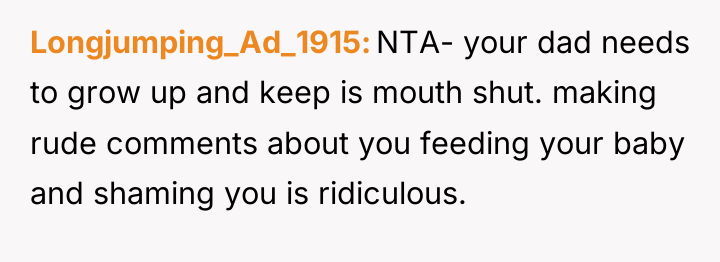Longjumping_Ad_1915 NTA- your dad needs to grow up and keep...