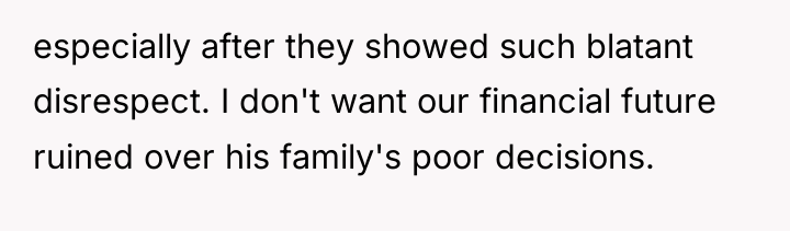 especially after they showed such blatant disrespect. I don't want...