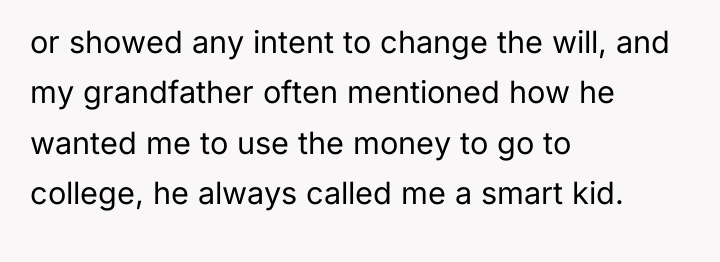 or showed any intent to change the will, and my...