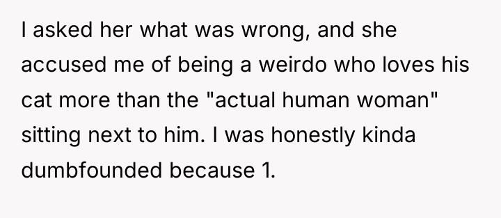 I asked her what was wrong, and she accused me...