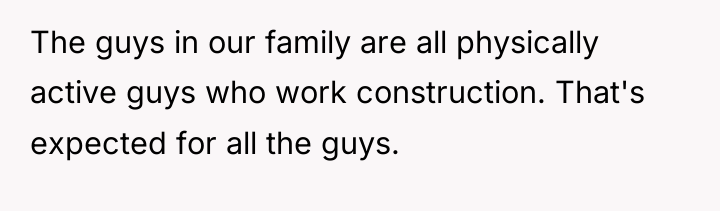 The guys in our family are all physically active guys...