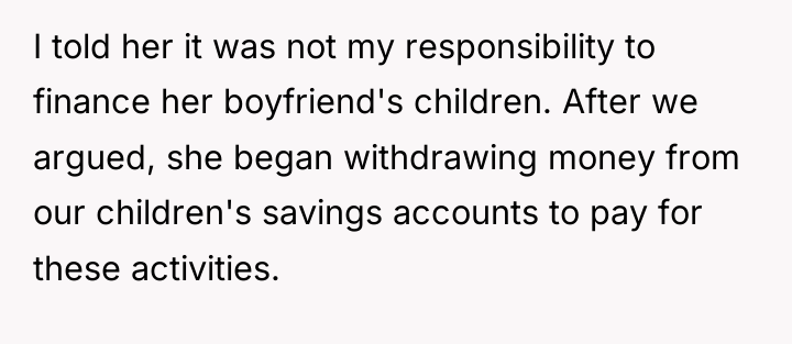 I told her it was not my responsibility to finance...
